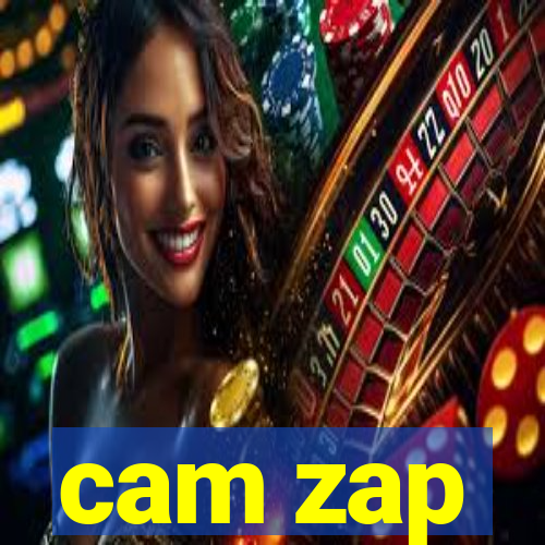 cam zap